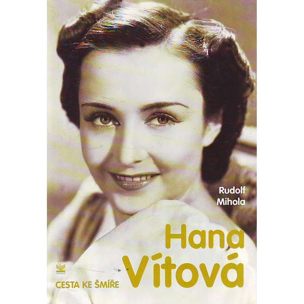 Hana Vítová. Cesta ke šmíře (herečka, film, životopis, fotografie)